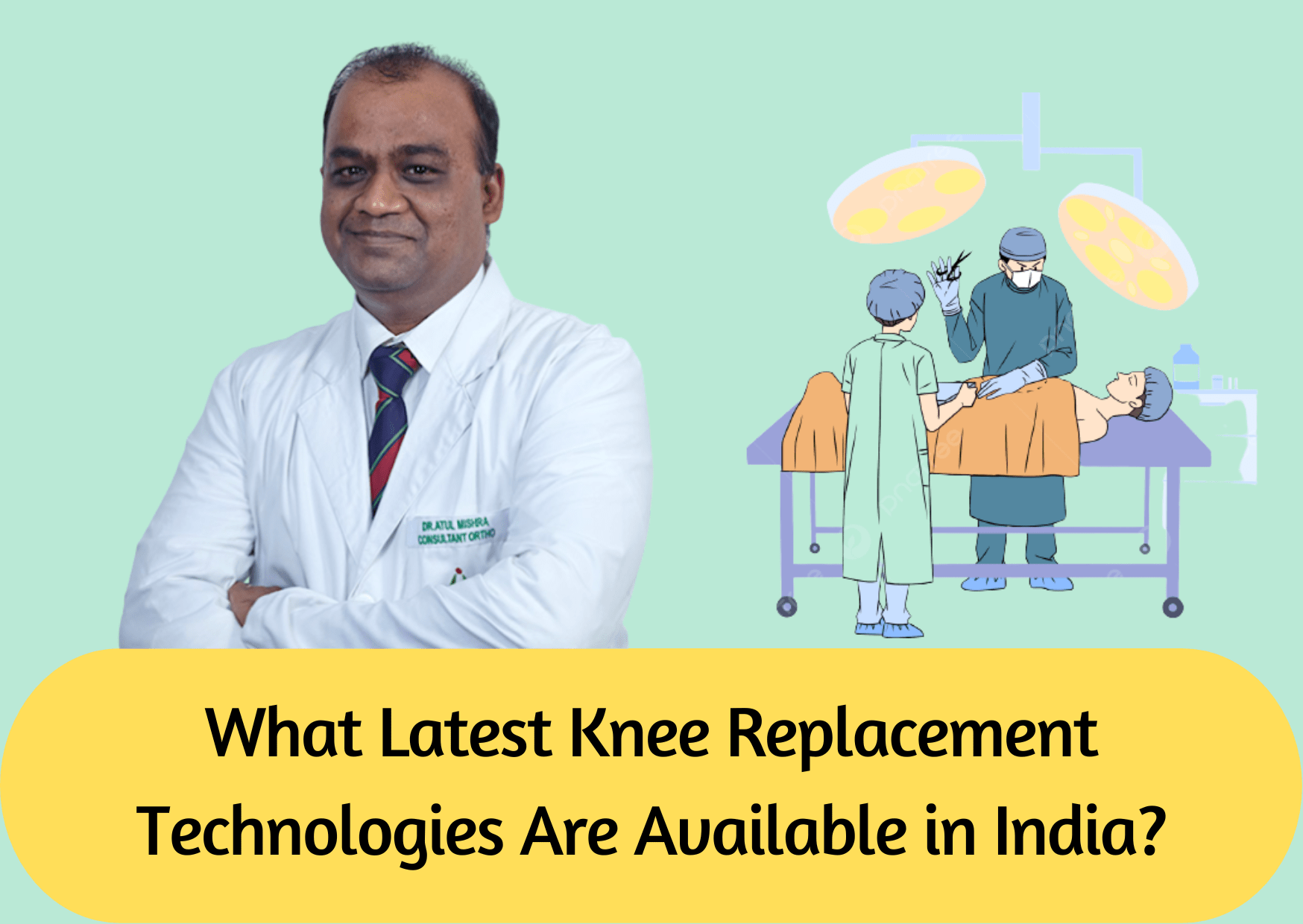 Latest Knee Replacement Technologies